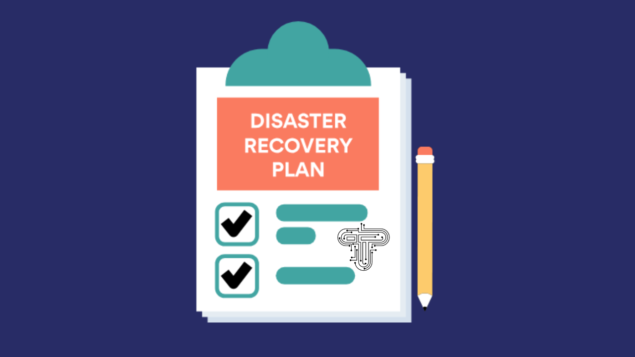 Disaster Recovery Plans