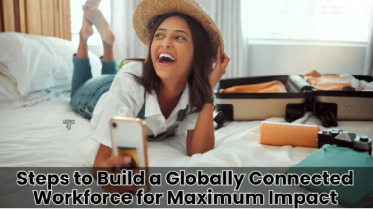 Globally Connected Workforce